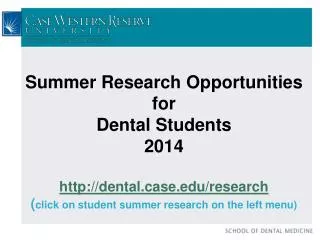 Summer Research Opportunities for Dental Students 2014 dentalse/research
