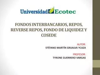 fondos interbancarios repos reverse repos fondo de liquidez y cosede
