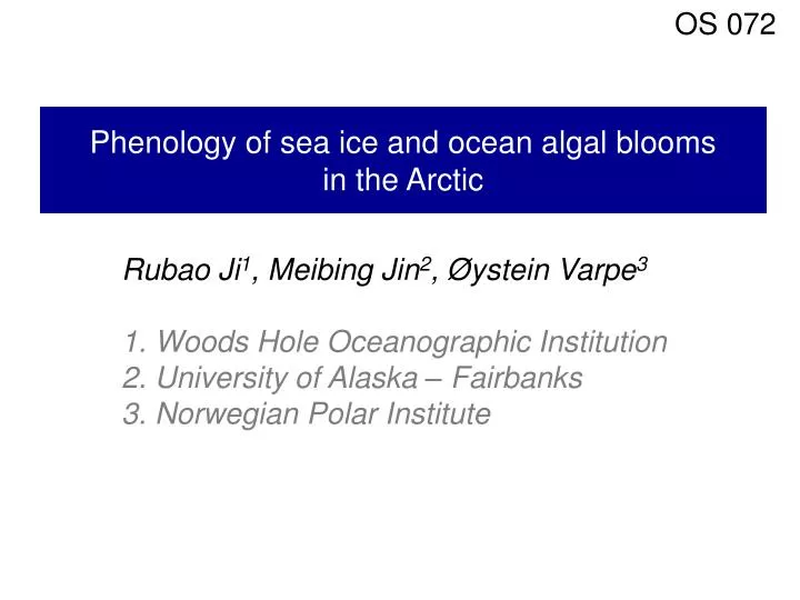 phenology of sea ice and ocean algal blooms in the arctic