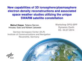 German Aerospace Center (DLR) Institute of Communications and Navigation Neustrelitz , Germany