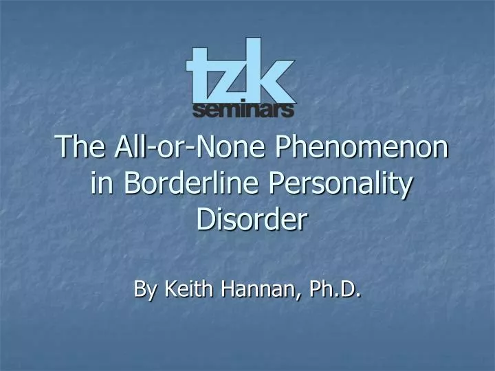 the all or none phenomenon in borderline personality disorder