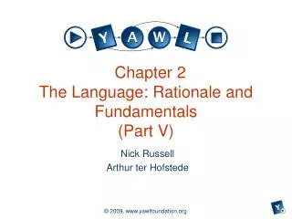 Chapter 2 The Language: Rationale and Fundamentals (Part V)