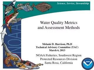 NOAA Fisheries, Southwest Region Protected Resources Division Santa Rosa, California
