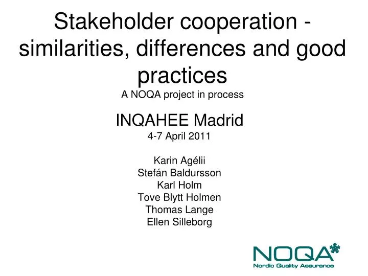 stakeholder cooperation similarities differences and good practices a noqa project in process