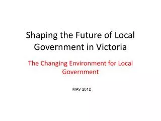 Shaping the Future of Local Government in Victoria