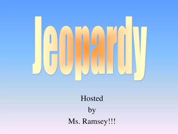 hosted by ms ramsey