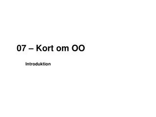 07 kort om oo