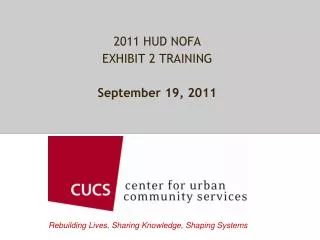 2011 HUD NOFA EXHIBIT 2 TRAINING September 19, 2011