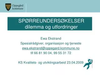 sp rreunders kelser dilemma og utfordringer