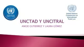 unctad y uncitral