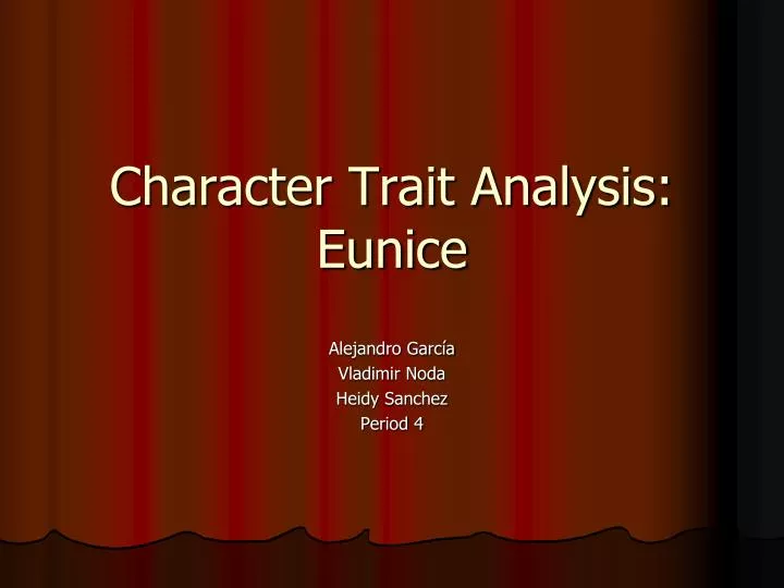 character trait analysis eunice