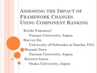 Assessing the Impact of Framework Changes Using Component Ranking
