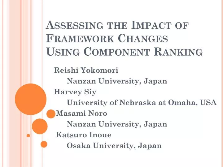 assessing the impact of framework changes using component ranking
