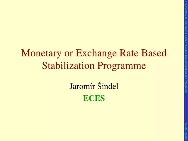 monetary or exchange rate based stabilization programme