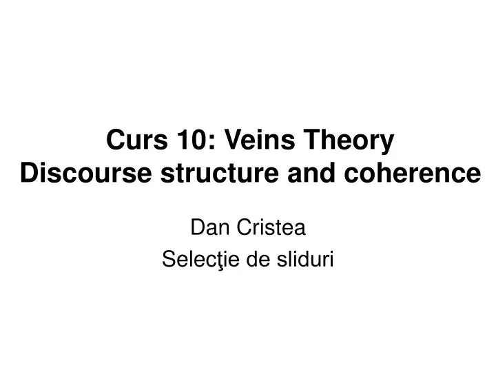 curs 10 veins theory discourse structure and coherence