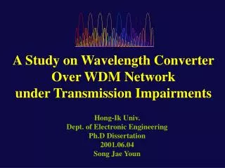 A Study on Wavelength Converter Over WDM Network under Transmission Impairments