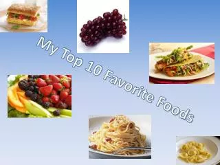 My Top 10 Favorite Foods