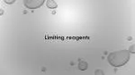 Limiting reagents