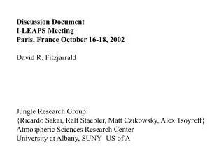 Discussion Document I-LEAPS Meeting Paris, France October 16-18, 2002 David R. Fitzjarrald