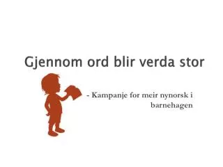 gjennom ord blir verda stor