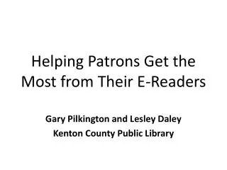 Helping Patrons Get the Most from Their E-Readers