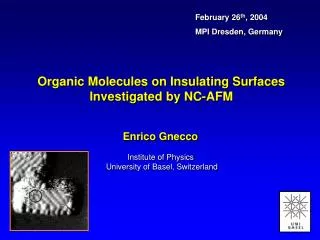 Organic Molecules on Insulating Surfaces Investigated by NC-AFM