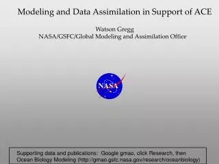 Modeling and Data Assimilation in Support of ACE Watson Gregg