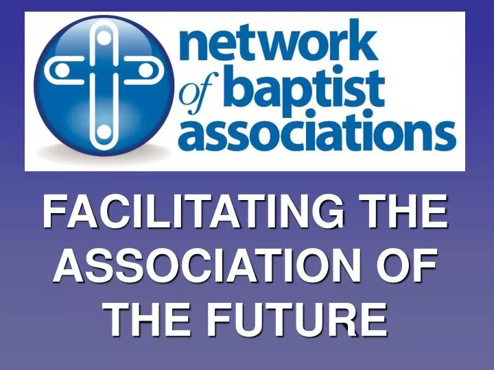 facilitating the association of the future