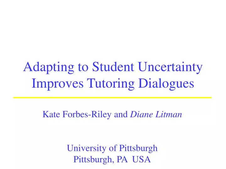 adapting to student uncertainty improves tutoring dialogues