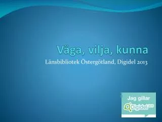 v ga vilja kunna