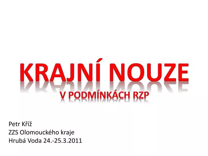 krajn nouze v podm nk ch rzp