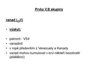 prvky v b skupiny