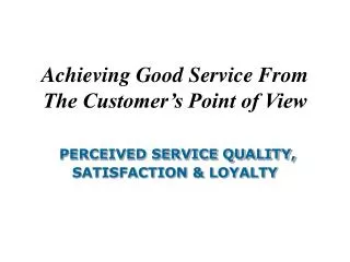 The Nature of Service Quality