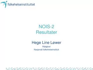 nois 2 resultater
