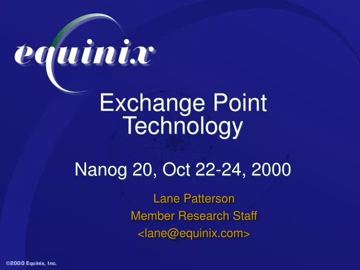 exchange point technology nanog 20 oct 22 24 2000