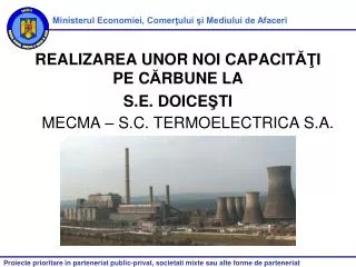 realizarea unor noi capacit i pe c rbune la s e doice ti