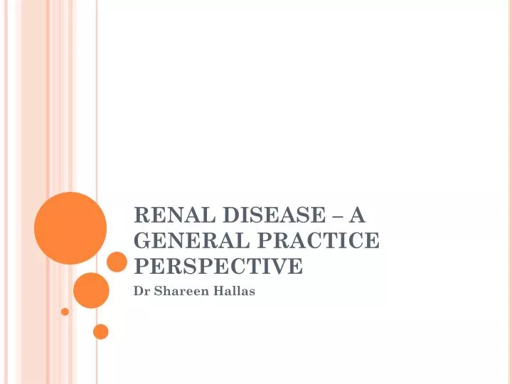 renal disease a general practice perspective