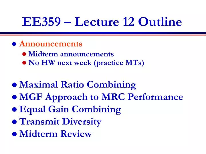 ee359 lecture 12 outline