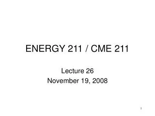 ENERGY 211 / CME 211