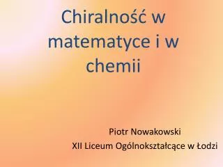 chiralno w matematyce i w chemii