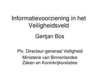 informatievoorziening in het veiligheidsveld