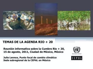 Reunión informativa sobre la Cumbre Rio + 20, 15 de agosto, 2011, Ciudad de México, México
