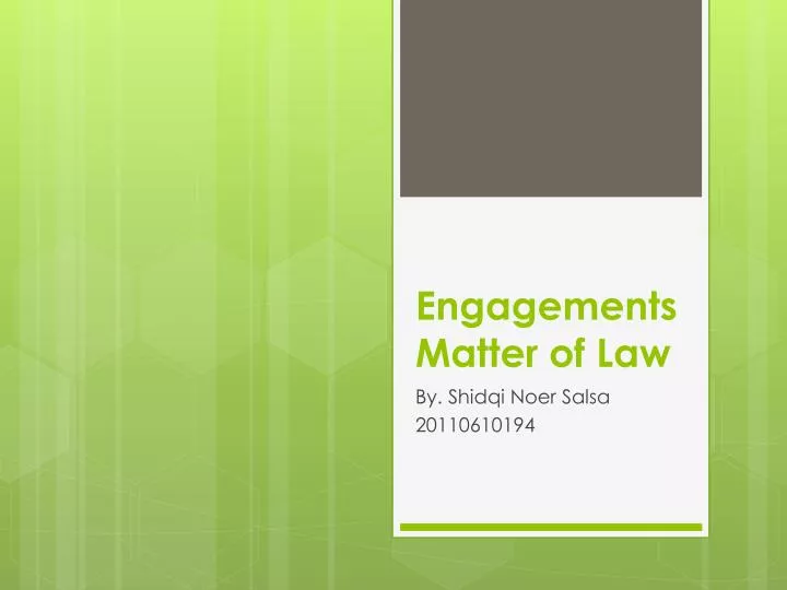 engagements matter of law