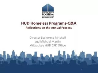 HUD Homeless Programs-Q&amp;A Reflections on the Annual Process