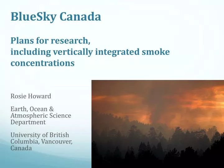 bluesky canada plans for research including vertically integrated smoke concentrations