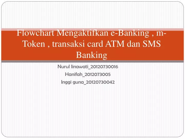 flowchart mengaktifkan e banking m token transaksi card atm dan sms banking