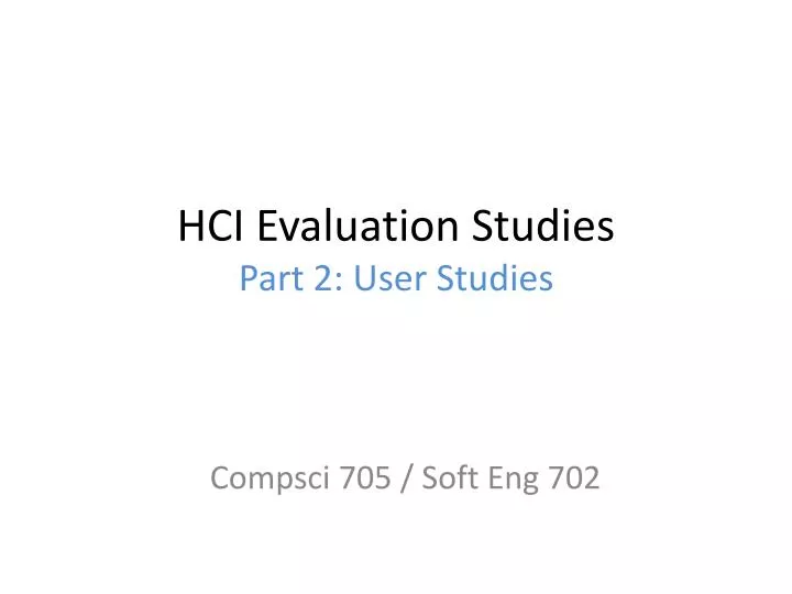 hci evaluation studies part 2 user studies