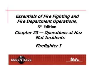 Essentials of Fire Fighting and Fire Department Operations , 5 th Edition