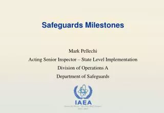 Safeguards Milestones