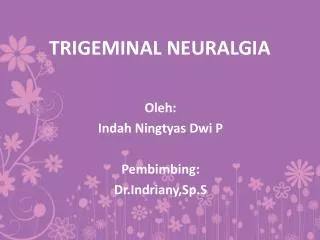 t rigeminal neuralgia